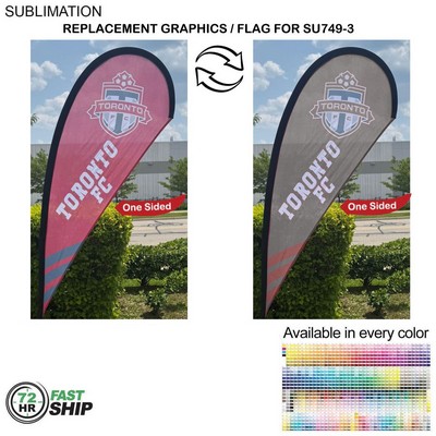72Hr Fast Ship - Replacement Flag for 7.5' Small Tear Drop Flag Kit, Full Color Graphics One Side