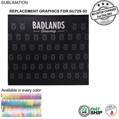 72 Hr Fast Ship - Replacement Graphics Single sided 10'w x 8'h with pole pocket top and bottom