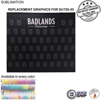 48Hr Quick Ship - Replacement Graphics Single sided 10'w x 8'h with pole pocket top and bottom