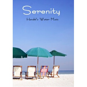Serenity - Handel's Water Music DVD Series