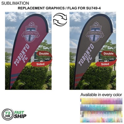 72Hr Fast Ship - Replacement Flag for 7.5' Small Tear Drop Flag Kit, Full Color Graphics Double Side