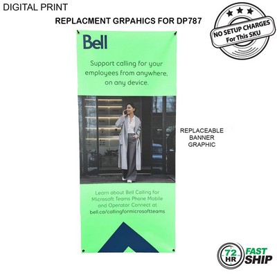 72Hr Fast Ship - Replacement Graphics only, 32x72, for Tripod Banner DP787