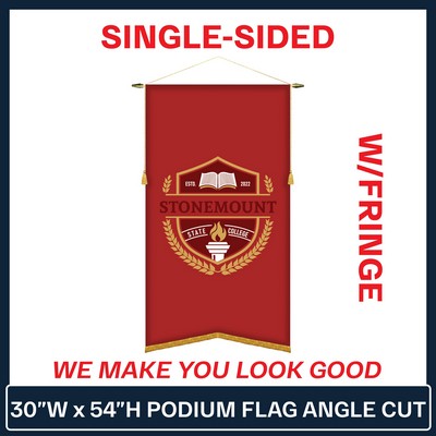 30"W x 54"H Podium Banner Single Sided Angle Cut w/Fringe
