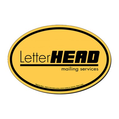 Oval 4" x 6" Magnetic Sign - Screen Print