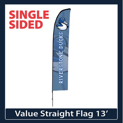 Value 13' Straight Flag - Single Sided Graphic Only