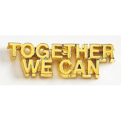Together We Can Marken Design Quick Ship Cast Lapel Pin (Up to 1 1/4")