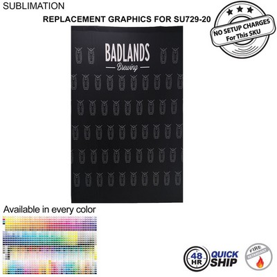 48 Hr Quick Ship - Replacement Graphics Single sided 5'w x 8'h with pole pocket top and bottom