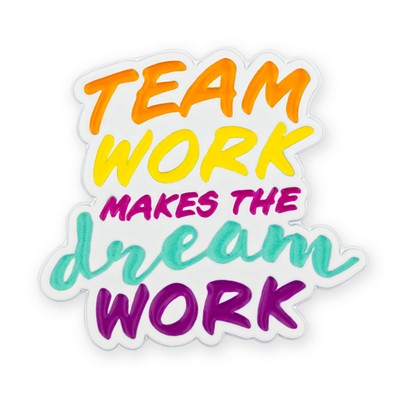 Team Work Makes the Dream Work Pin