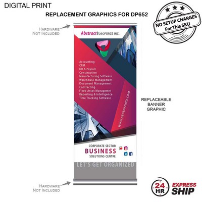 24 Hr Express - Replacement Graphics for Deluxe Wide Base Retractable Banner