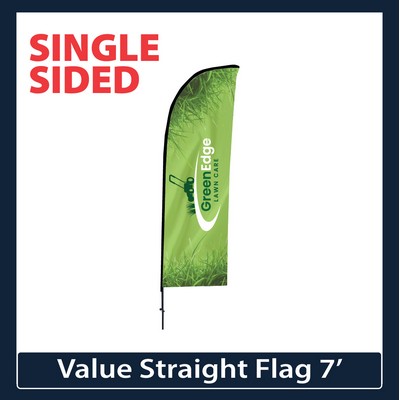 Value 7' Straight Flag - Single Sided Graphic Only