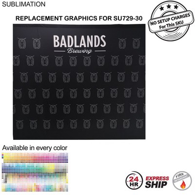 24 Hr Express Ship - Replacement Graphics Single sided 10'w x 8'h with pole pocket top and bottom